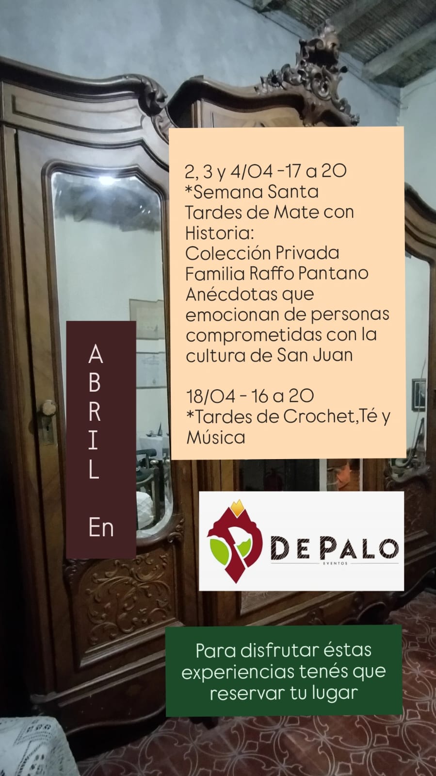Flyer de agenda de abril en De Palo Eventos. Anuncia "Tardes de Mate con Historia" por Semana Santa del 2 al 4 de abril, y "Tardes de Crochet, Té y Música" el 18 de abril. Requiere reserva.