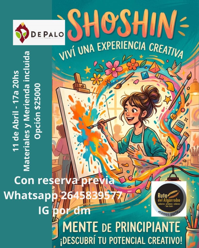 Flyer del evento de arte "Shoshin: Viví una experiencia creativa" en De Palo Eventos. 11 de abril de 17 a 20 hs. Materiales y merienda incluidos por $25000. Reservas al WhatsApp 2645839577.